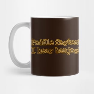 Paddle Faster! Mug